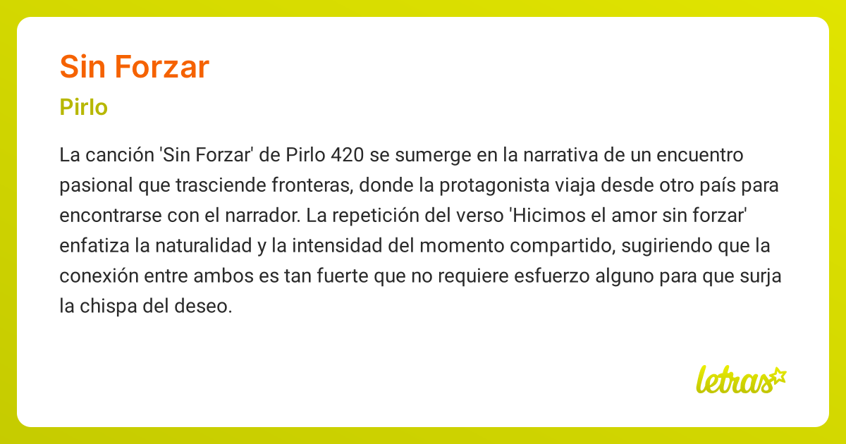 Significado de la canción SIN FORZAR (Pirlo) - LETRAS.COM