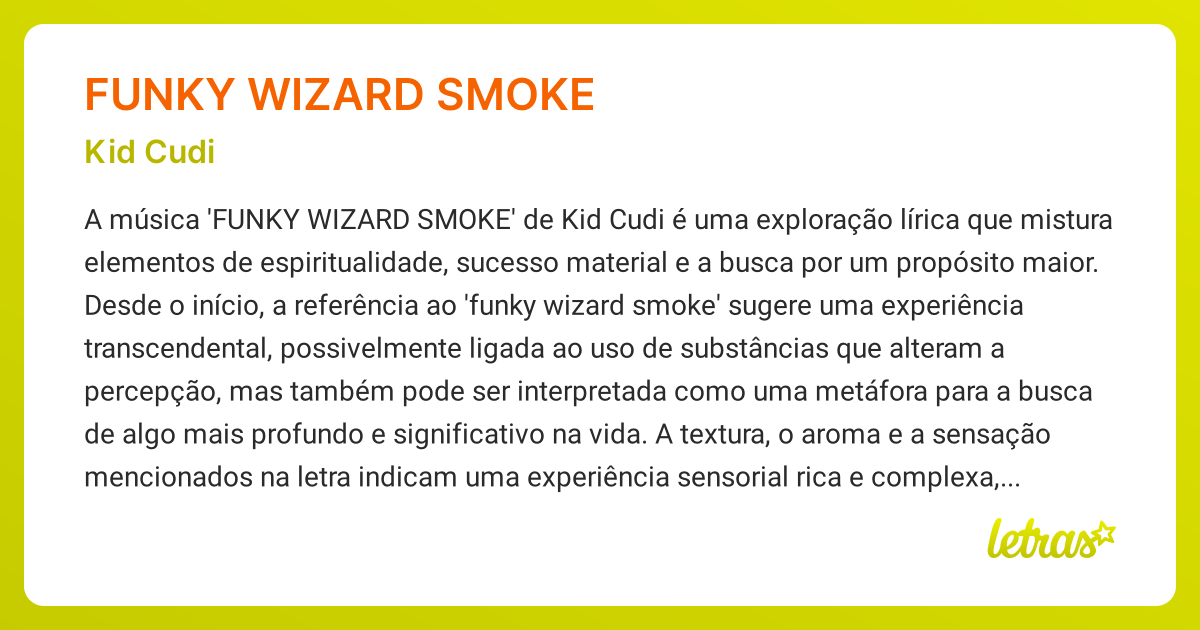 Significado da música FUNKY WIZARD SMOKE (Kid Cudi) - LETRAS.MUS.BR