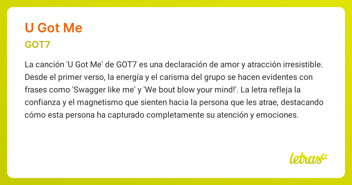 Significado de la canción U GOT ME (GOT7) - LETRAS.COM