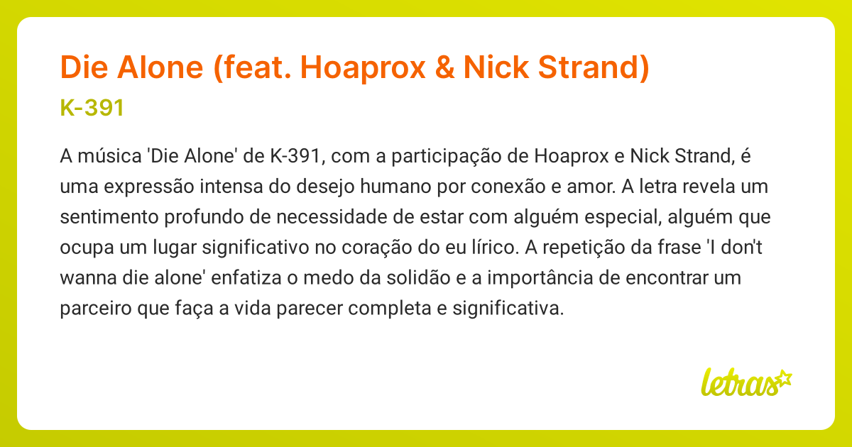 Significado da música Die Alone (feat. Hoaprox & Nick Strand) (K-391 ...