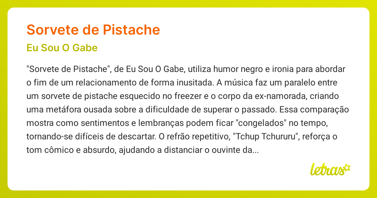 Significado da música SORVETE DE PISTACHE (Eu Sou O Gabe) - LETRAS.MUS.BR
