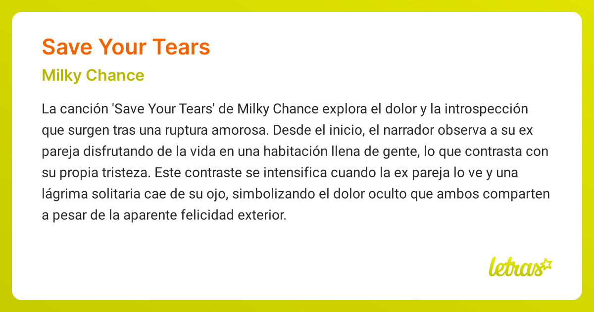 Significado de la canción SAVE YOUR TEARS (Milky Chance)