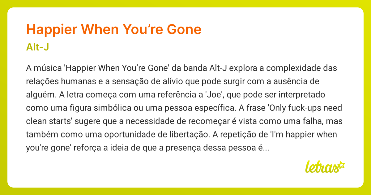 Image result for Significado da música HAPPIER WHEN YOU'RE GONE (Alt-J) - LETRAS.MUS.BR
