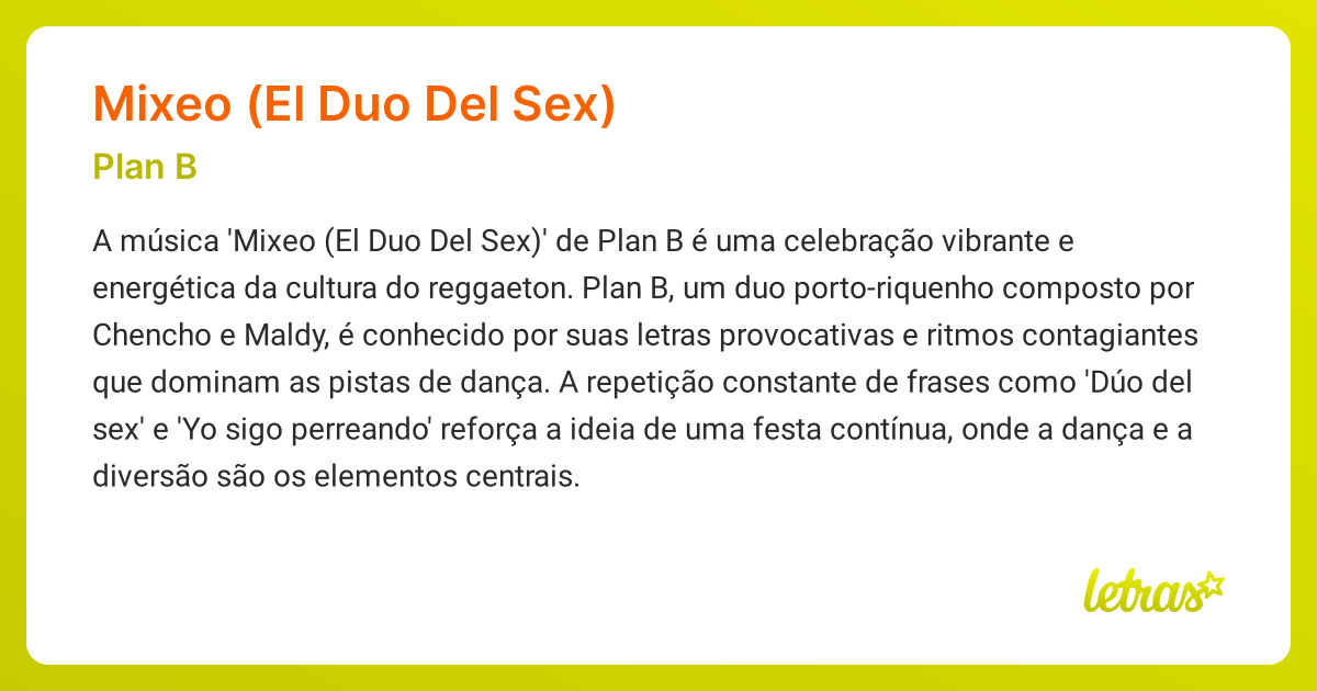 Significado da música MIXEO (EL DUO DEL SEX) (Plan B) - LETRAS.MUS.BR