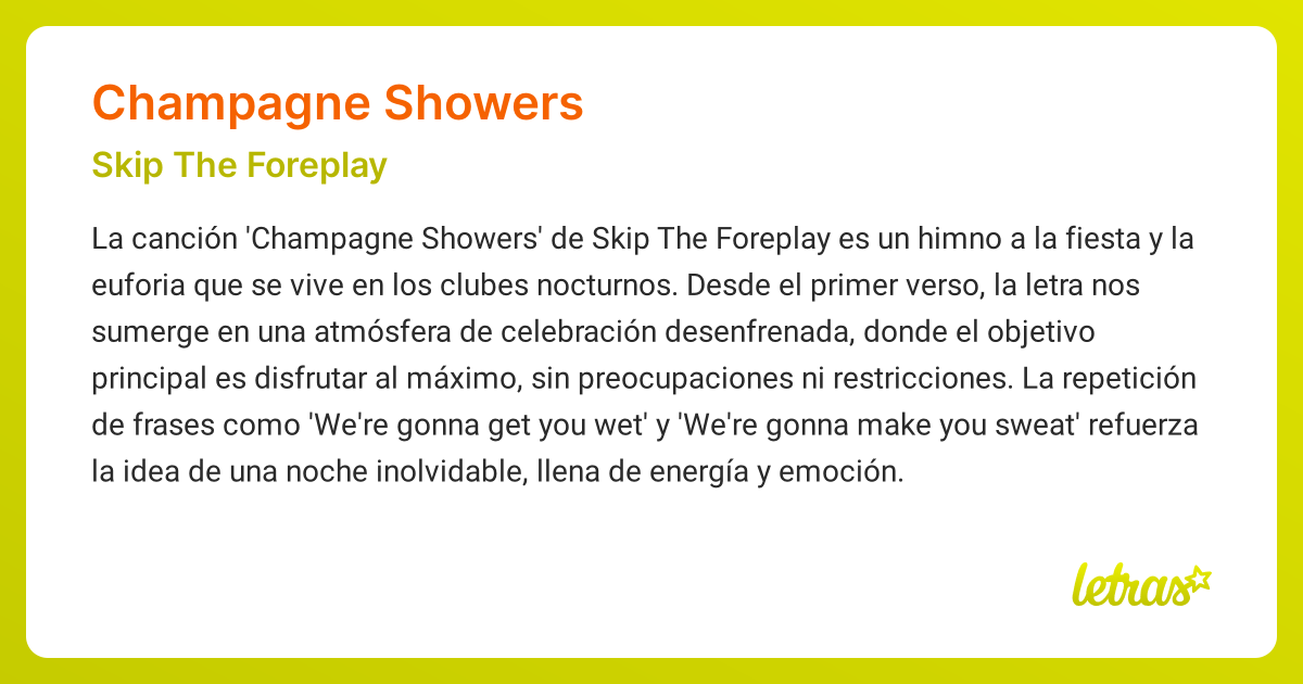 Significado de la canción CHAMPAGNE SHOWERS (Skip The Foreplay