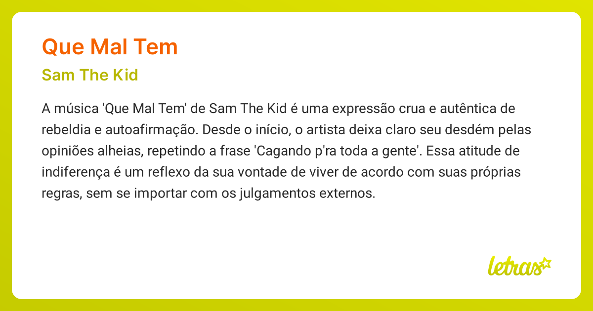 Significado da música QUE MAL TEM (Sam The Kid) - LETRAS.MUS.BR