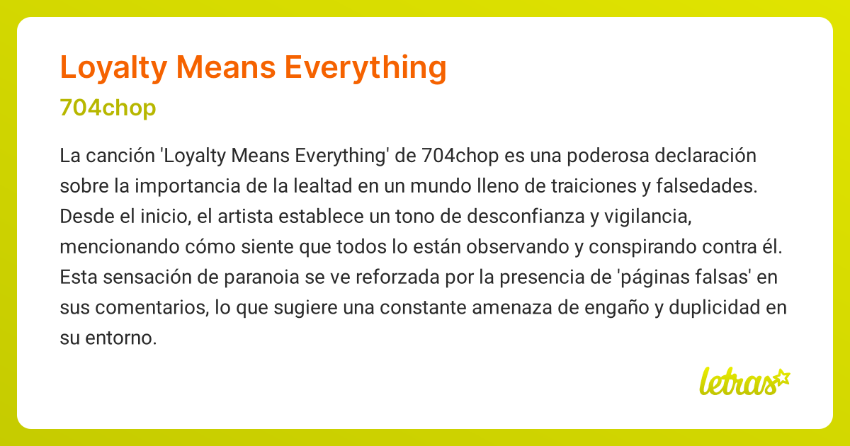 Significado de la canción LOYALTY MEANS EVERYTHING (704chop