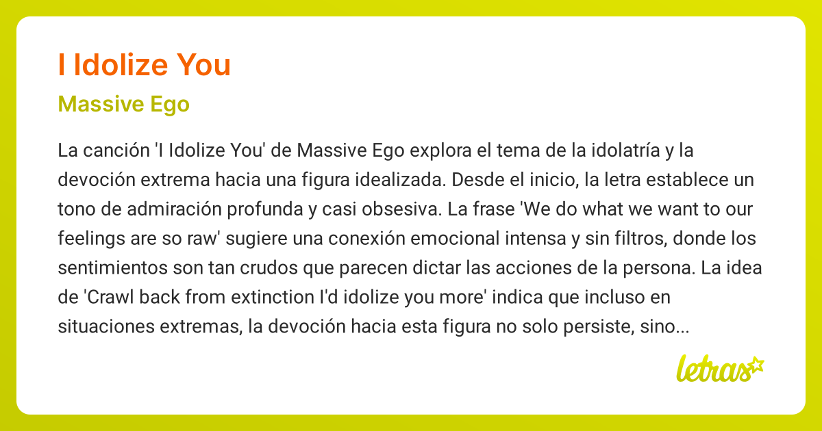 Significado de la canción I IDOLIZE YOU (Massive Ego) - LETRAS.COM