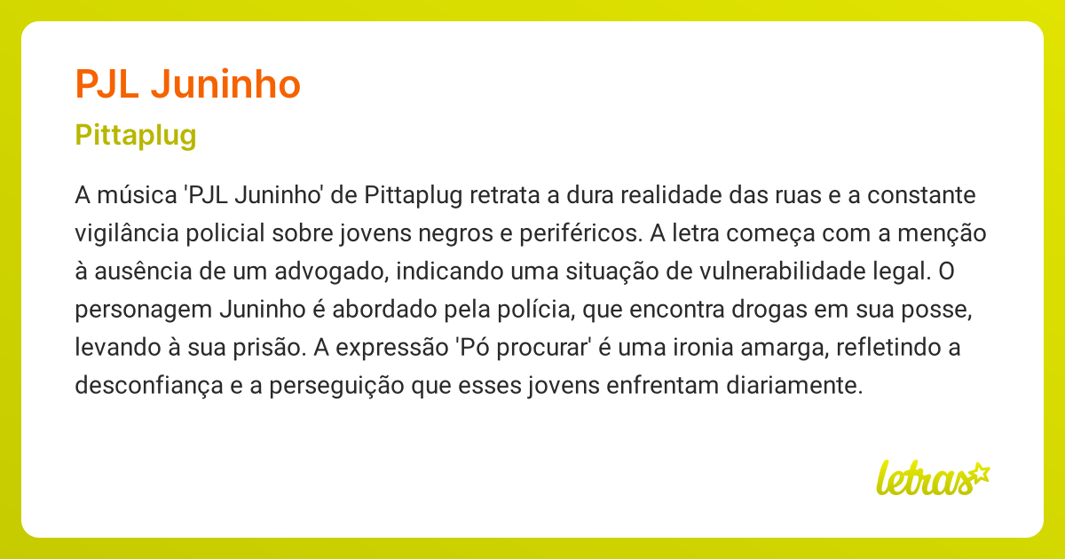 Significado da música PJL JUNINHO (Pittaplug) - LETRAS.MUS.BR