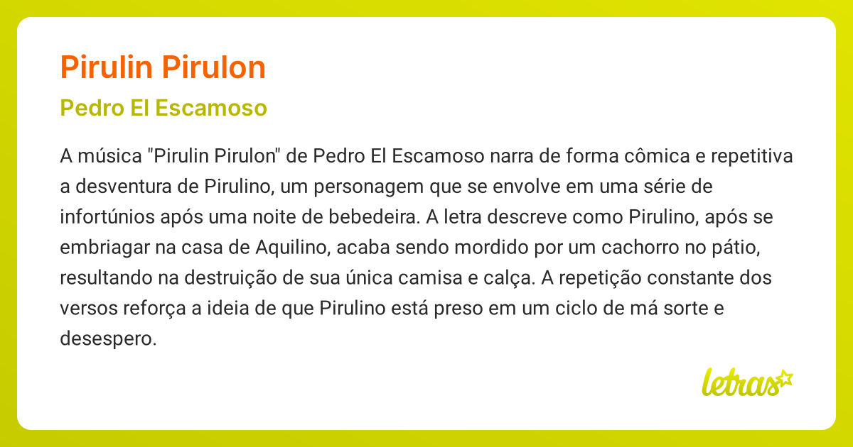 Significado da música PIRULIN PIRULON (Pedro El Escamoso) - LETRAS.MUS.BR