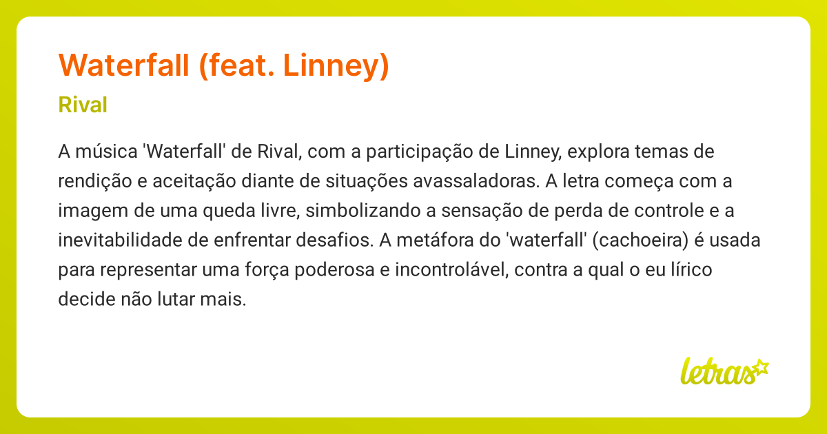 Significado da música WATERFALL (FEAT. LINNEY) (Rival) - LETRAS.MUS.BR