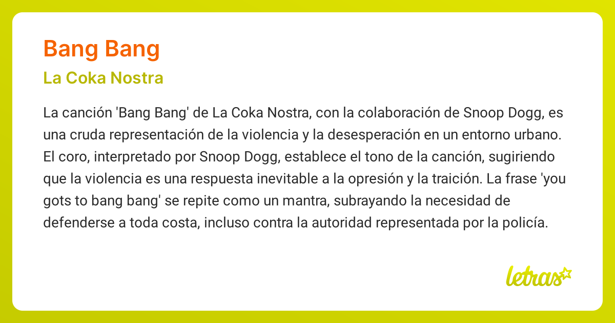 Significado de la canción BANG BANG (La Coka Nostra) - LETRAS.COM
