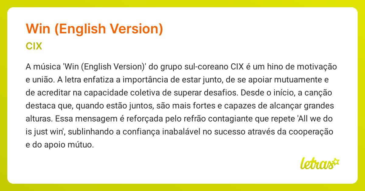 Significado da música WIN (ENGLISH VERSION) (CIX) - LETRAS.MUS.BR