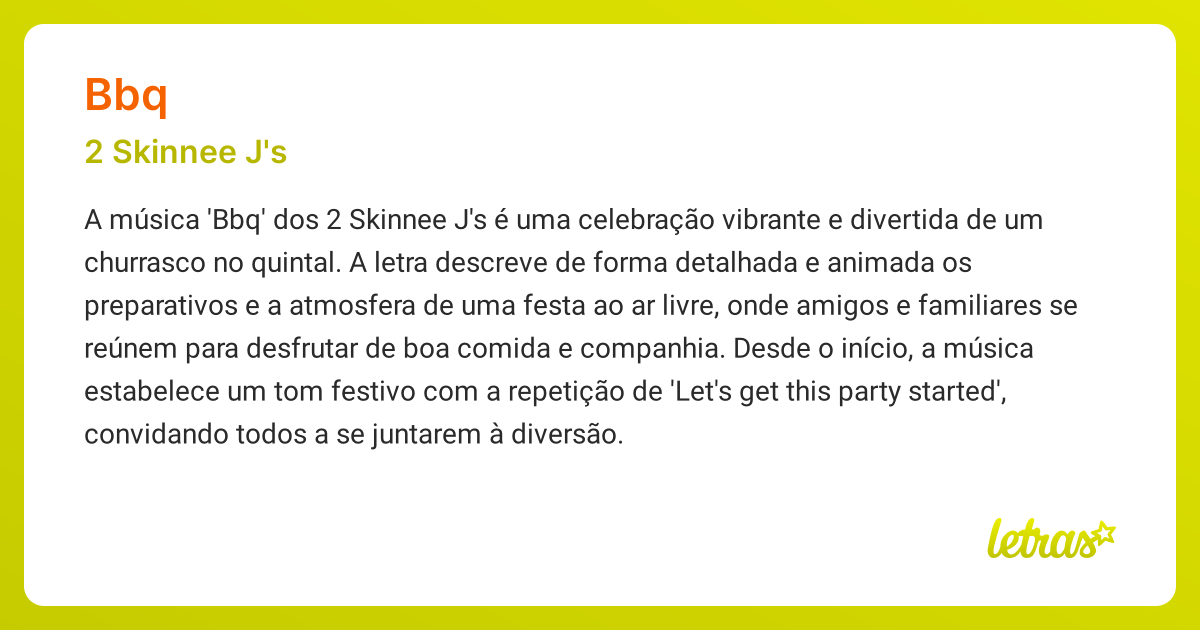 Significado da música BBQ (2 Skinnee J's) - LETRAS.MUS.BR