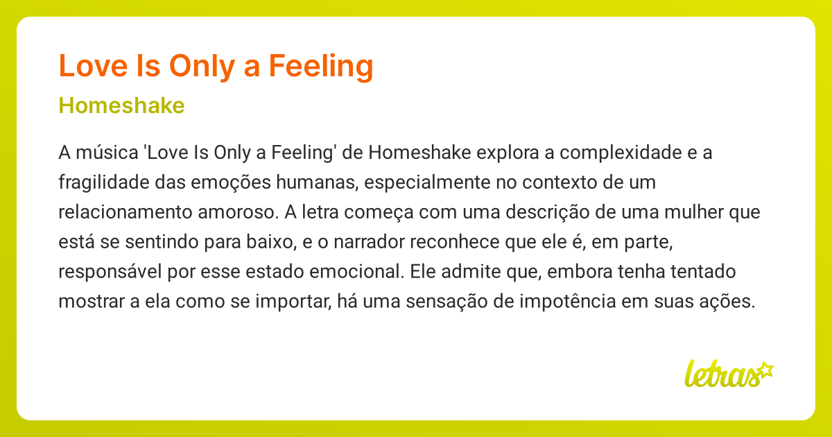 Significado da música LOVE IS ONLY A FEELING (Homeshake) - LETRAS.MUS.BR