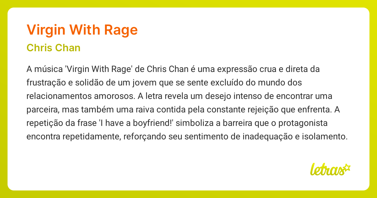 Significado da música VIRGIN WITH RAGE (Chris Chan) - LETRAS.MUS.BR