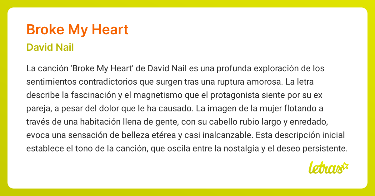 Significado de la canción BROKE MY HEART (David Nail)