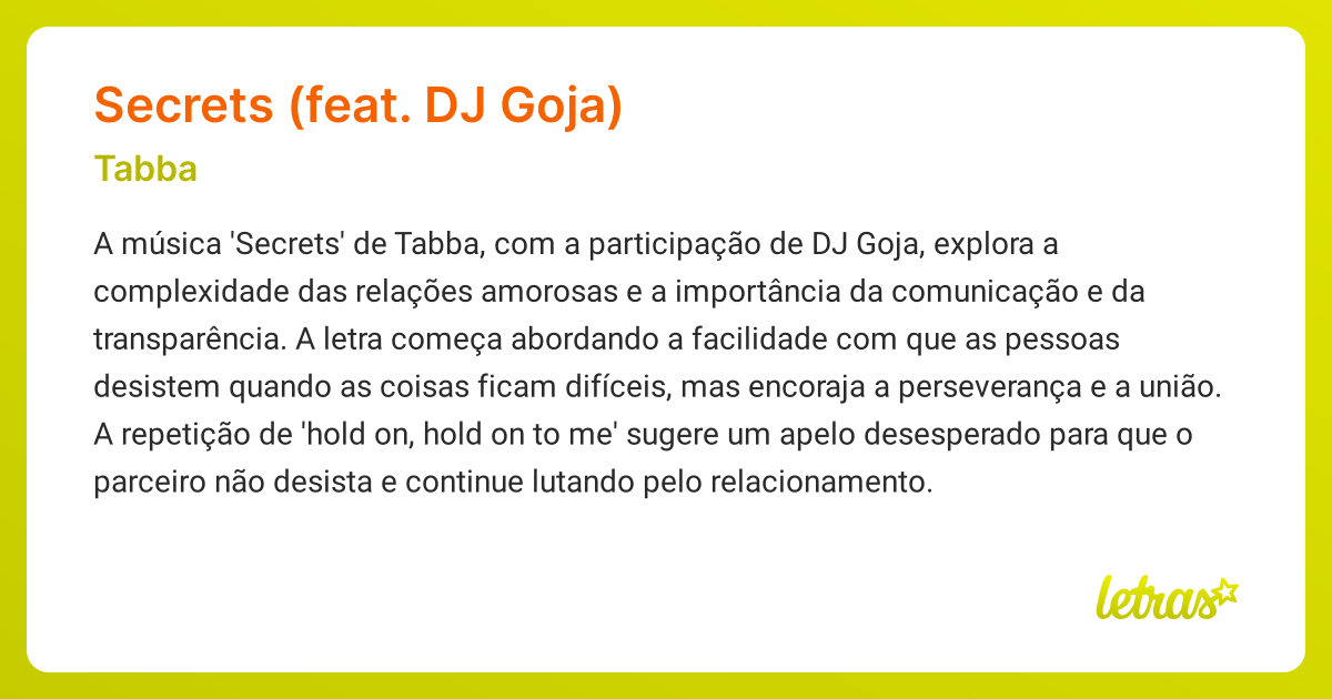 Significado da música SECRETS (FEAT. DJ GOJA) (Tabba) - LETRAS.MUS.BR
