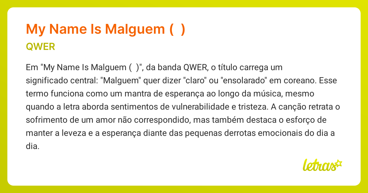 Significado da música My Name Is Malguem (내 이름 맑음) (QWER) - LETRAS.MUS.BR