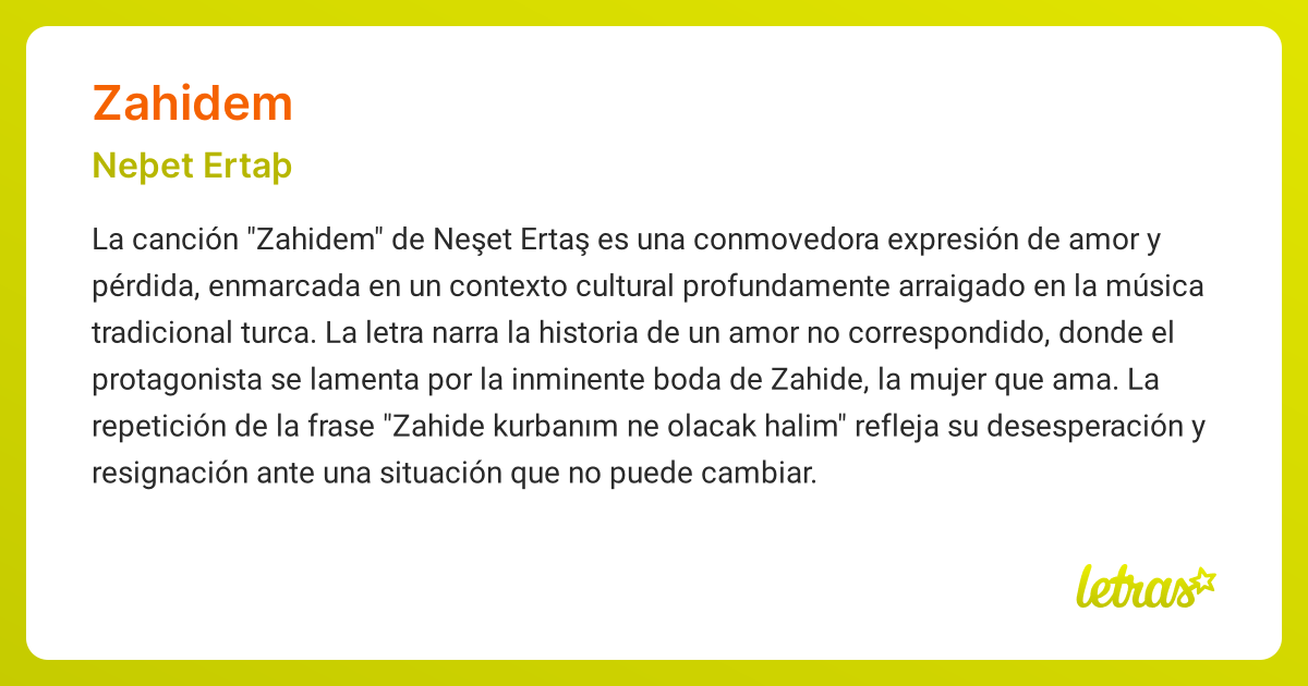 Significado de la canción ZAHIDEM (Neþet Ertaþ) - LETRAS.COM