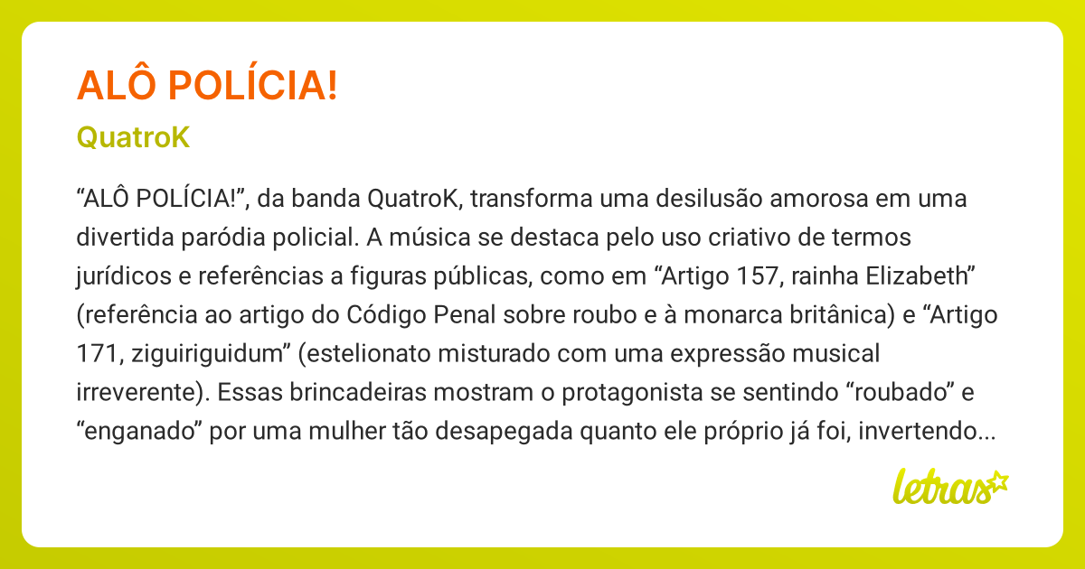 Significado da msica AL POLCIA! (QuatroK) - LETRAS.MUS.BR