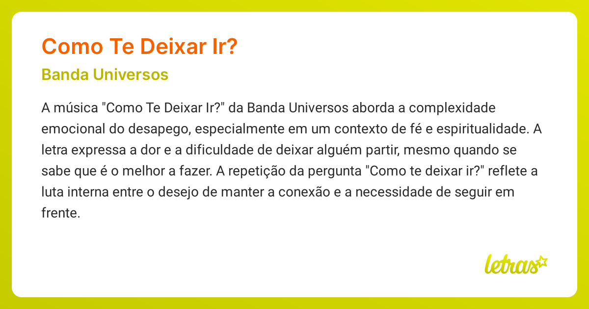 Significado da música COMO TE DEIXAR IR? (Banda Universos) - LETRAS.MUS.BR