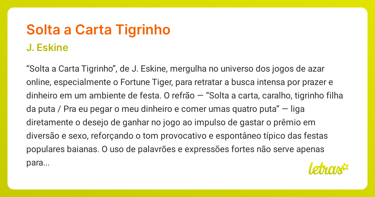 Significado da música SOLTA A CARTA TIGRINHO (J. Eskine) - LETRAS.MUS.BR