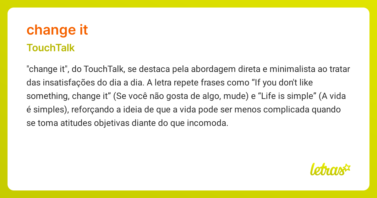 Significado da música CHANGE IT (TouchTalk) - LETRAS.MUS.BR