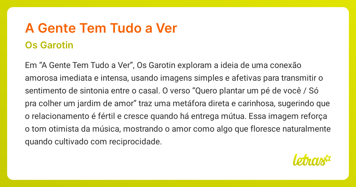 Significado da música A GENTE TEM TUDO A VER (Os Garotin) - LETRAS.MUS.BR