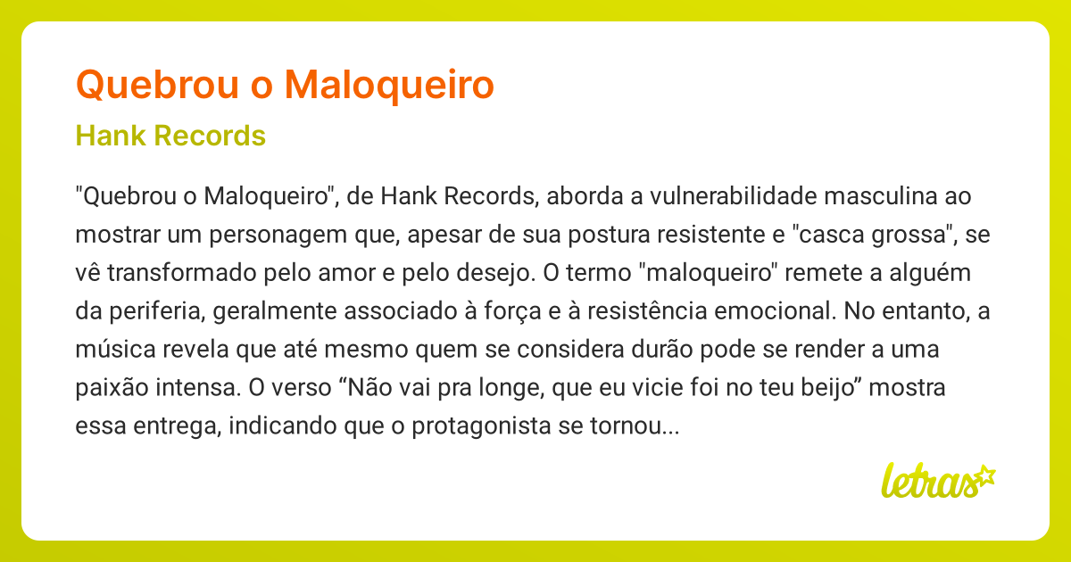 Significado da música QUEBROU O MALOQUEIRO (Hank Records) - LETRAS.MUS.BR