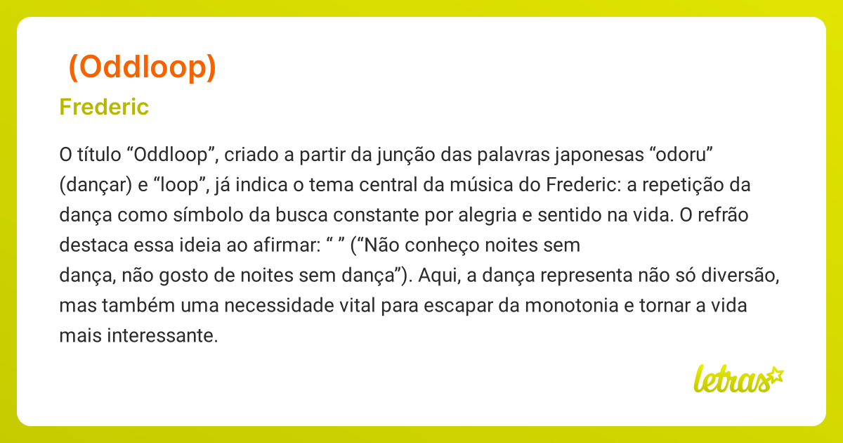 Significado da música ODDLOOP (Frederic) - LETRAS.MUS.BR