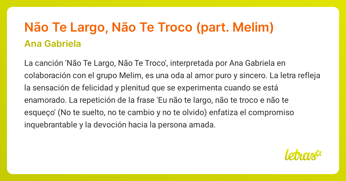 Significado De La Canción Não Te Largo Não Te Troco Part Melim Ana