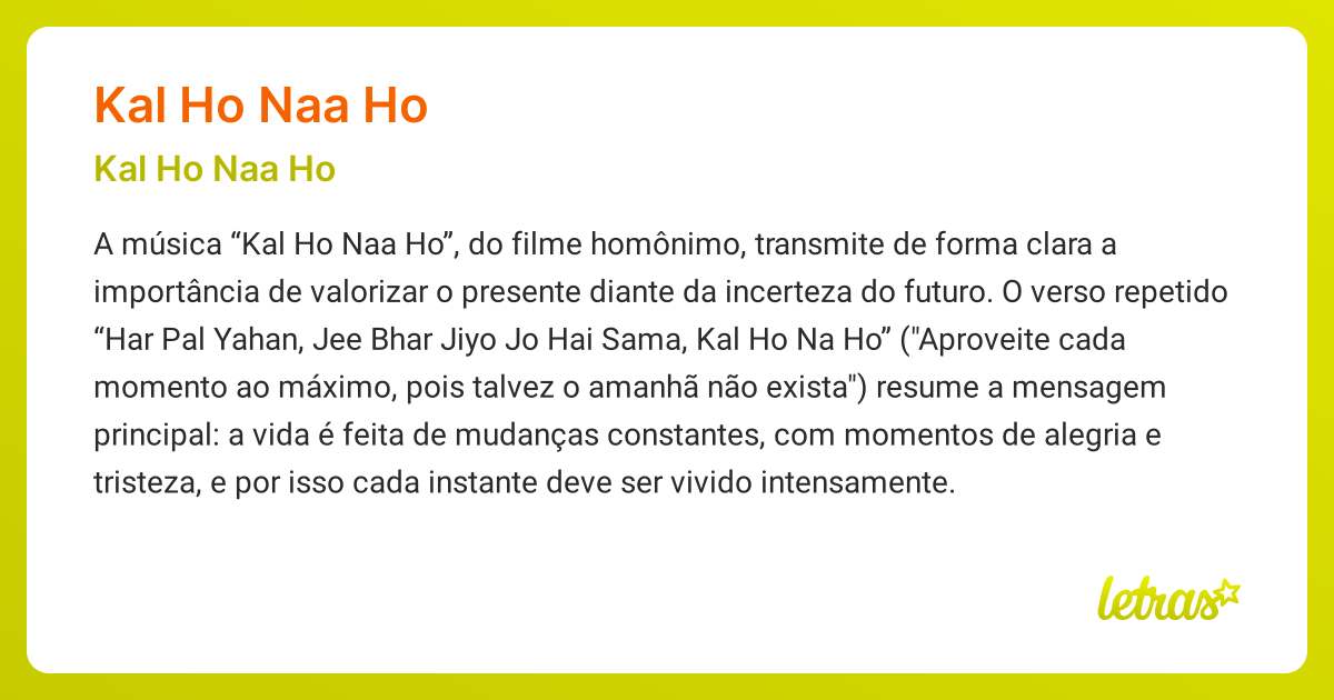 Significado da música KAL HO NAA HO (Kal Ho Naa Ho) - LETRAS.MUS.BR