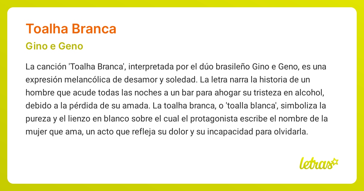Significado de la canción TOALHA BRANCA (Gino e Geno) - LETRAS.COM