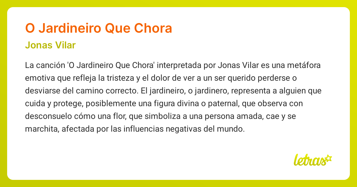 Significado de la canción O JARDINEIRO QUE CHORA (Jonas Vilar) - LETRAS.COM