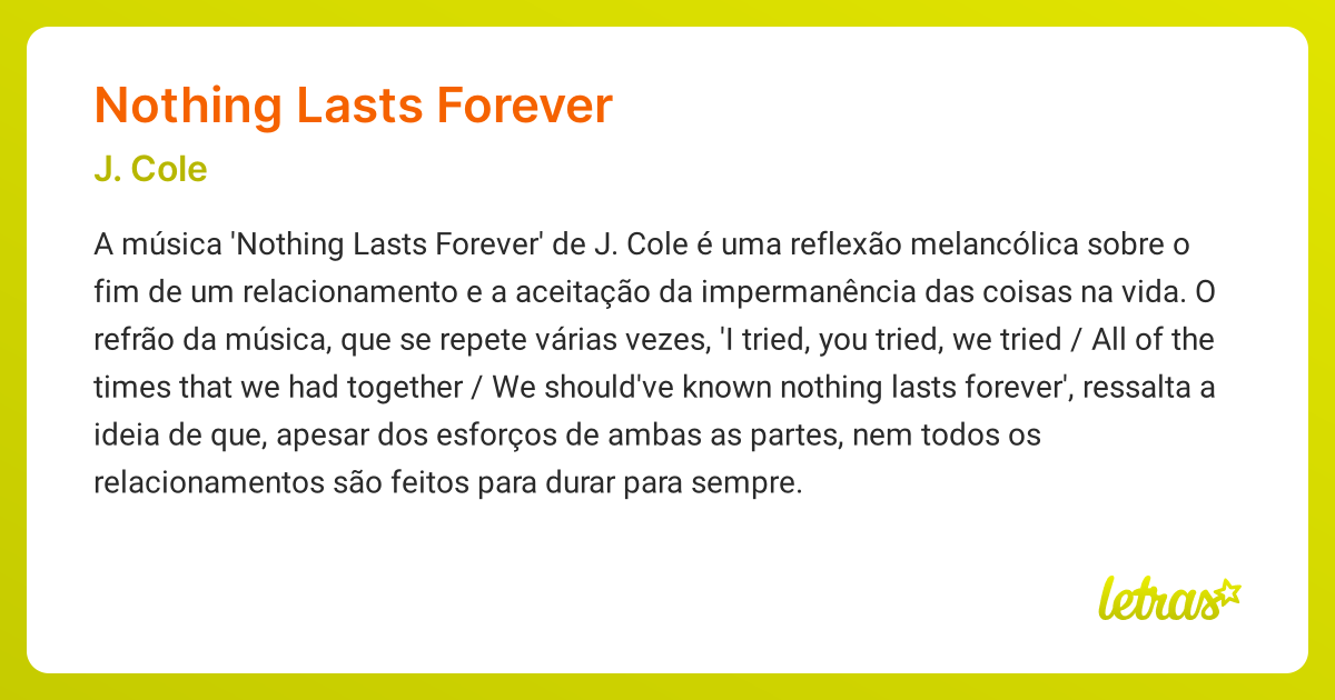 Significado da música NOTHING LASTS FOREVER (J. Cole) - LETRAS.MUS.BR