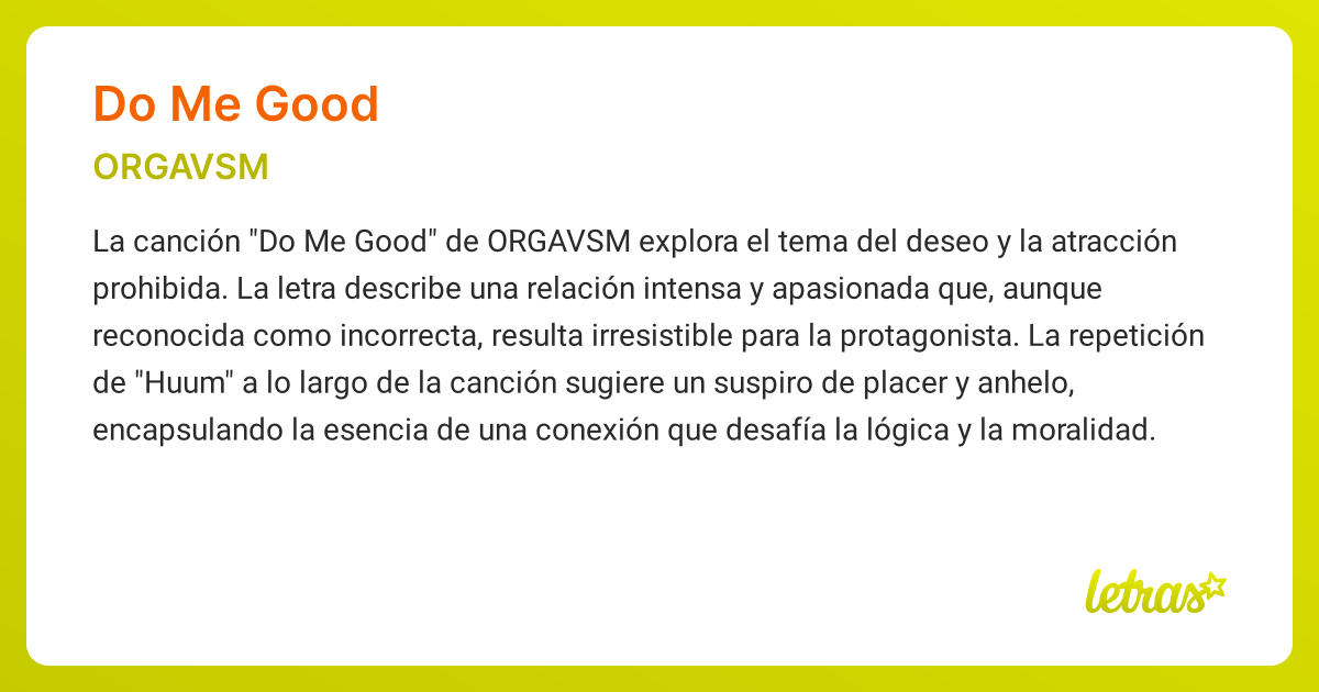 Significado de la canción DO ME GOOD (ORGAVSM) - LETRAS.COM