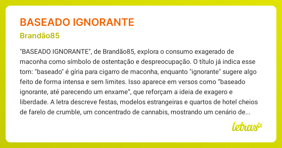 Significado da música BASEADO IGNORANTE (Brandão85) - LETRAS.MUS.BR
