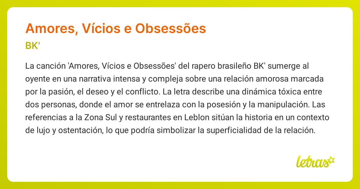 Significado de la canción AMORES, VÍCIOS E OBSESSÕES (BK') - LETRAS.COM