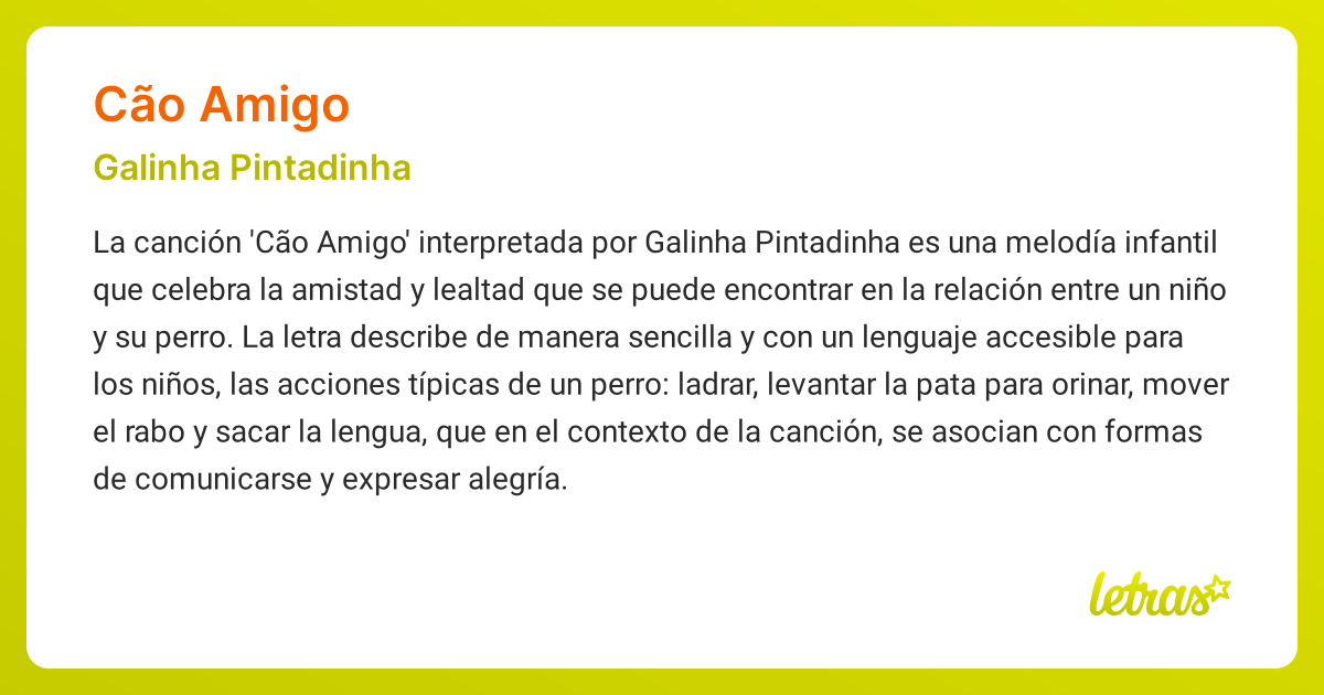 Significado de la canción CÃO AMIGO (Galinha Pintadinha) - LETRAS.COM