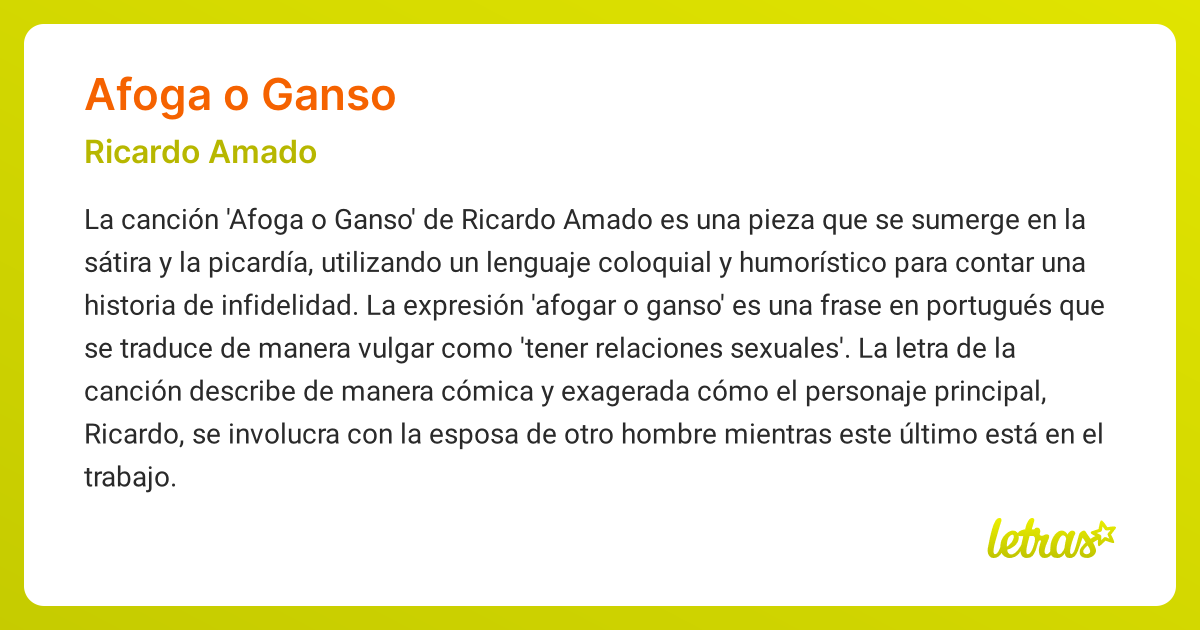 Significado de la canción AFOGA O GANSO (Ricardo Amado) - LETRAS.COM