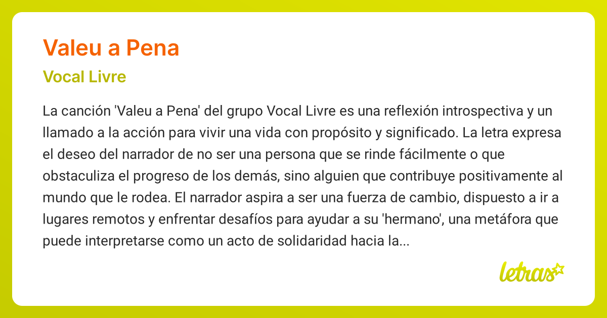 Significado de la canción VALEU A PENA (Vocal Livre) - LETRAS.COM