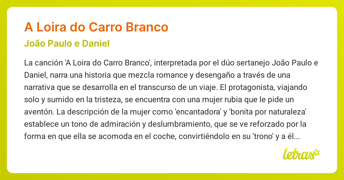 Significado de la canción A LOIRA DO CARRO BRANCO (João Paulo e Daniel ...
