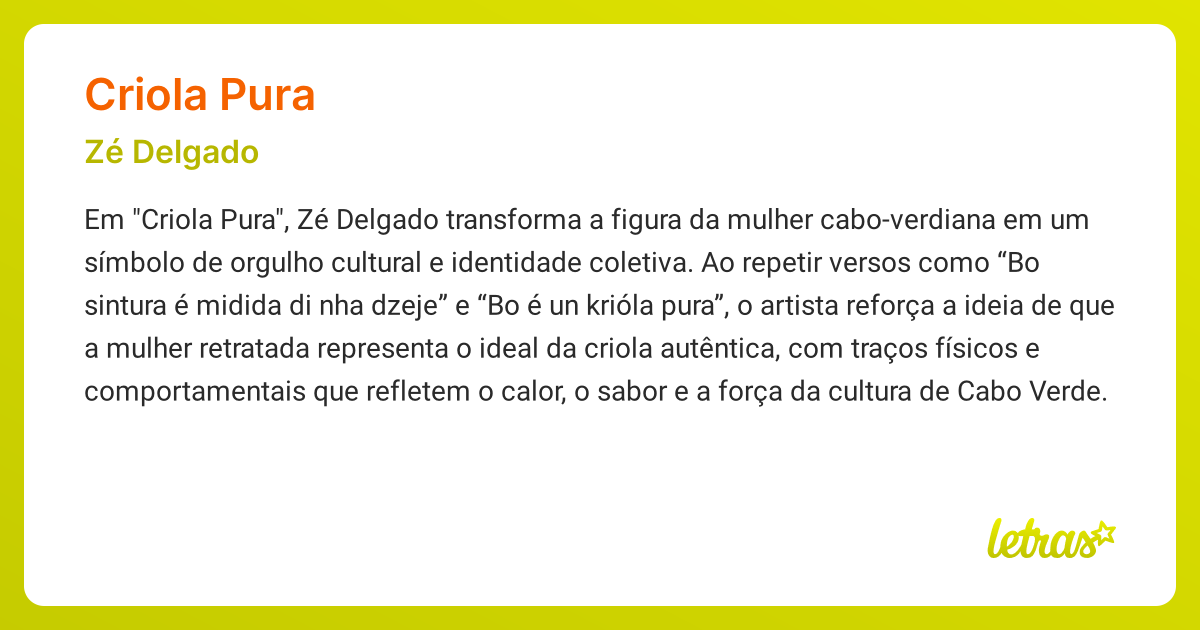 Significado da música CRIOLA PURA (Zé Delgado) - LETRAS.MUS.BR