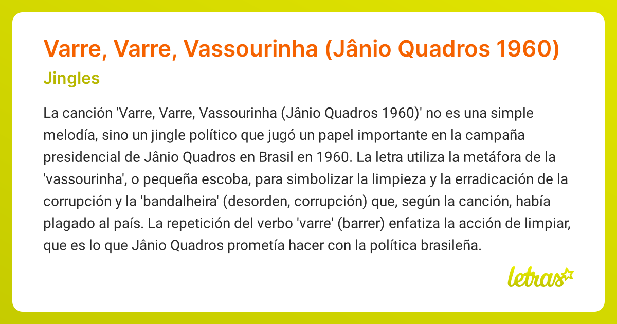Significado de la canción Varre, Varre, Vassourinha (Jânio Quadros 1960 ...