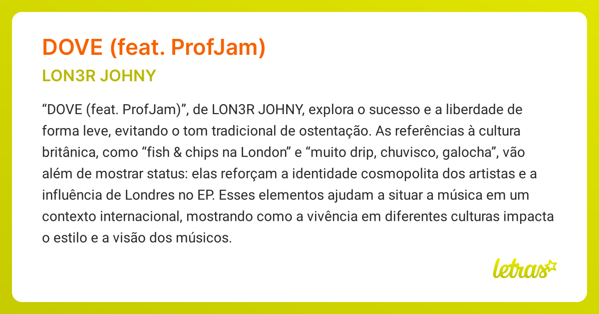 Significado da música DOVE (FEAT. PROFJAM) (LON3R JOHNY) - LETRAS.MUS.BR