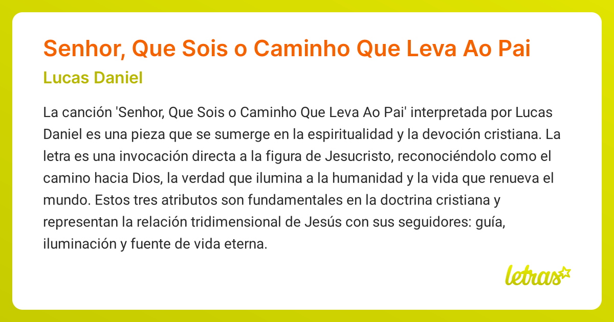 Significado de la canción Senhor, Que Sois o Caminho Que Leva Ao Pai ...