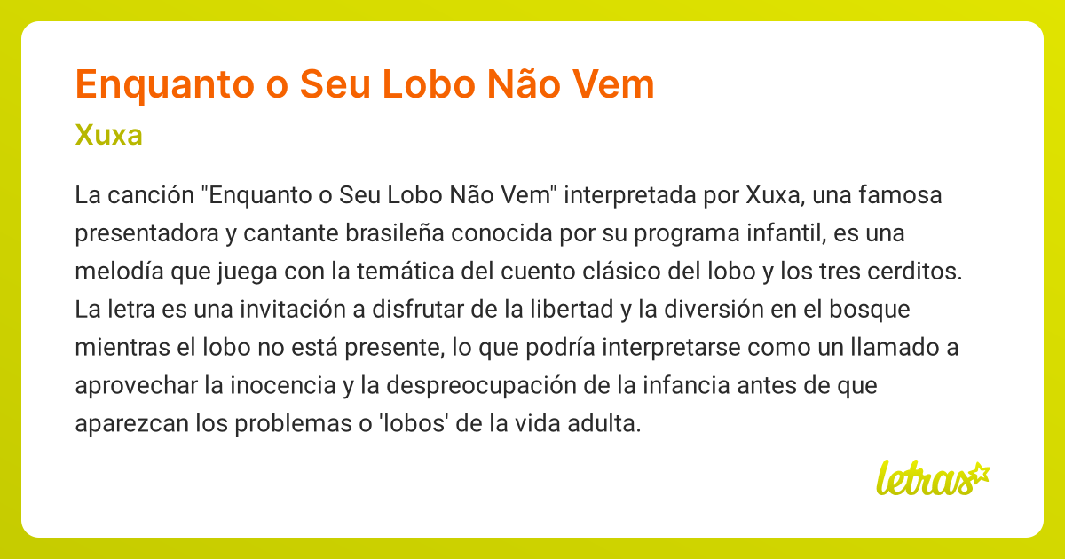 Significado de la canción ENQUANTO O SEU LOBO NÃO VEM (Xuxa) - LETRAS.COM