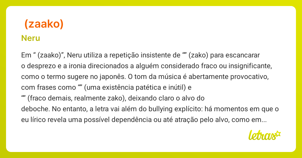 Significado da música 雑魚 (ZAAKO) (Neru) - LETRAS.MUS.BR