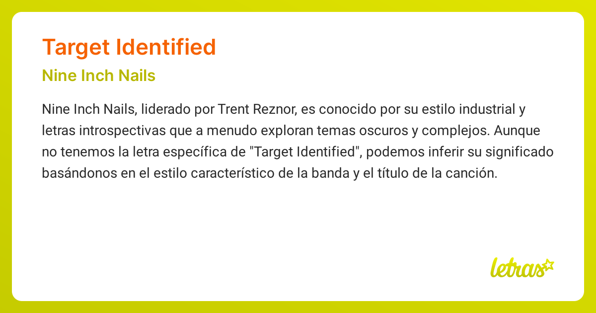 Significado de la canción TARGET IDENTIFIED (Nine Inch Nails) - LETRAS.COM